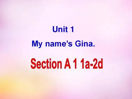 七年级英语上册Unit1MynameisGina课件1(新版)人教新目标版