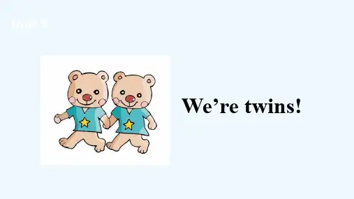 望都县第二小学三年级英语下册Unit8We'retwins!课件2新版牛津版