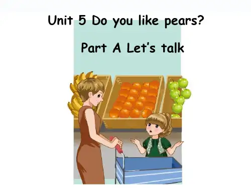 PEP英语三年级下册unit 5 Do you like pears A Let's talk教学课件