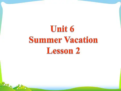 英语六年级下人教新起点Unit 6 Summer Vacation Lesson 2 课件(15张)