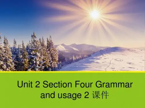 Unit 2 Section Four Grammar and usage 2 课件-优质公开课-译林版高中必修4精品