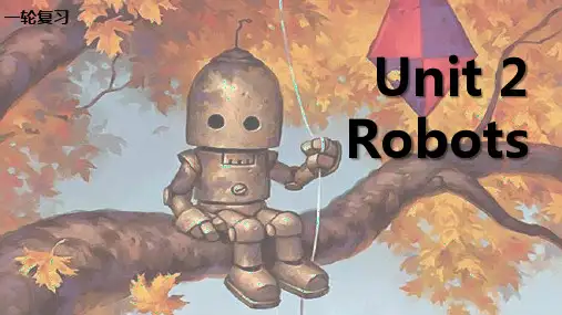 高三英语一轮复习优质课件7：Unit 2 Robots