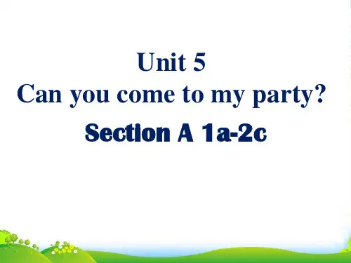 鲁教版七年级英语下册Unit5 Can you come to my party Section A