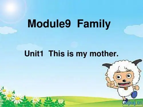 外研版(三起)三年级英语上册Module 9 Unit 1.This-is-my-mother 公开课课件