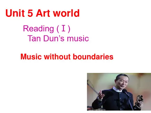 牛津译林版九年级英语上册《nit 5 Art world   Reading 1： Tan Dun’s music》公开课课件_4