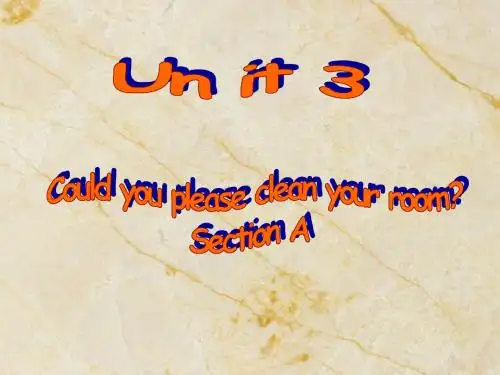 初二英语unit3 Could you please clean your room课件