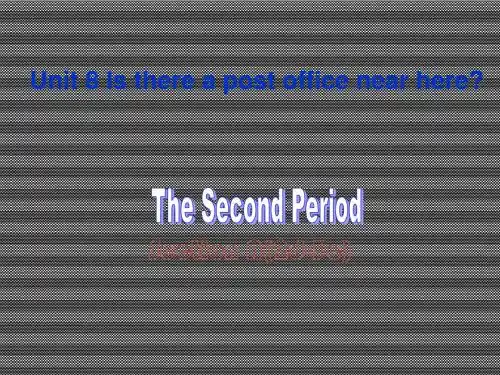 2013年七年级英语下册Unit8IsthereapostofficenearhereSectionA2d-3c课件(新版)人教新目标版