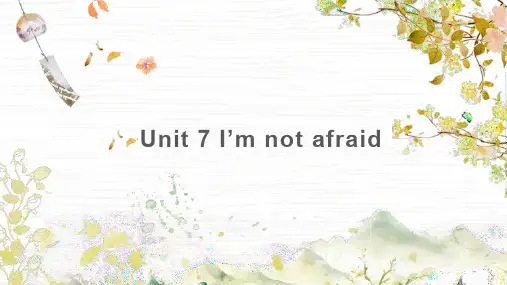 小学英语湘少版六年级下册《Unit7I'mnotafraid》课件