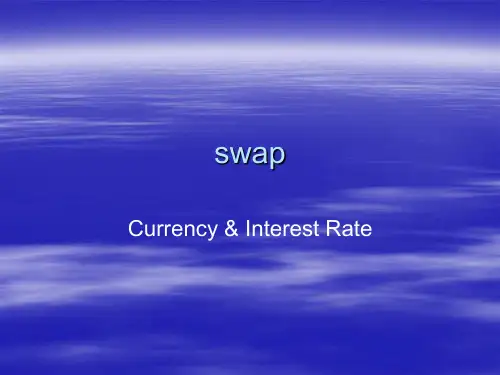 .《现代金融市场概论》教学课件SWAPCurrencya.
