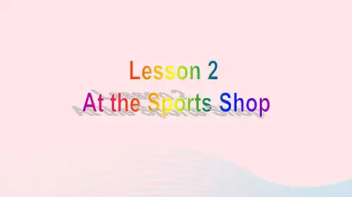 冀教版(三起)六年级英语下册Unit1SportsLesson2AtthesportsShop1