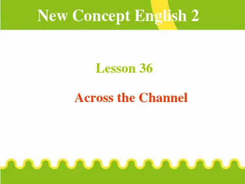 新概念英语第二册 Lesson36 Across the Channel