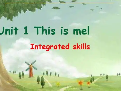 新牛津译林版七年级英语上册《Unit1 This is me》(integrated skils)精品课件(共13张PPT)