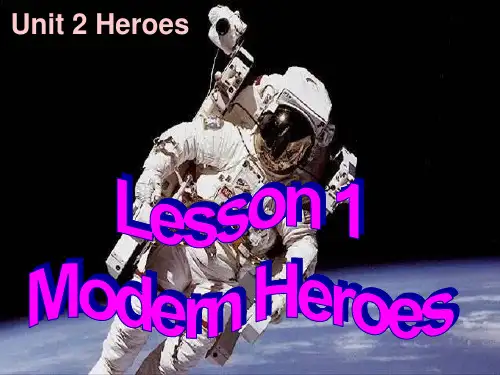 北师大英语必修1unit 2Lesson 1Modern Heroes课件 (1)