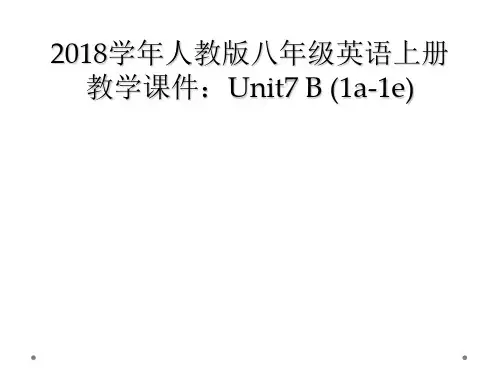 2018学年人教版八年级英语上册教学课件：Unit7 B (1a-1e) 
