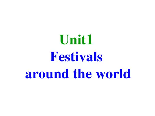 Unit1Festivalsaroundtheworldreading课件