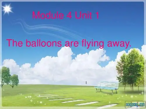 新标准六年级下册MODULE4-1The_balloons_are_flying_away