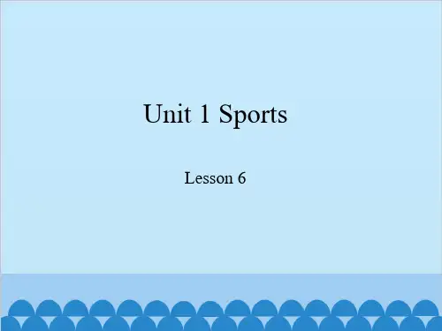 新冀教版六年级英语下册《Unit 1 Sports  Lesson 6 A Famous Football Player》课件_7