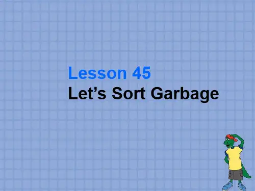 精品最新 冀教版八年级英语上册  Unit 8 Lesson 45 《Let’s Sort Garbage》(共16张PPT)