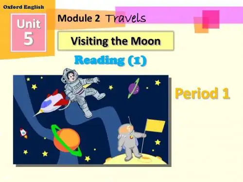 Unit 5 Visiting the Moon 课件1(牛津深圳版七年级上册)
