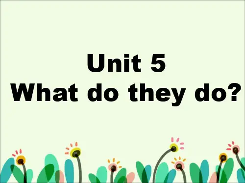[最新]牛津译林版五年级英语上册Unit 5 What do they do 课件3.ppt