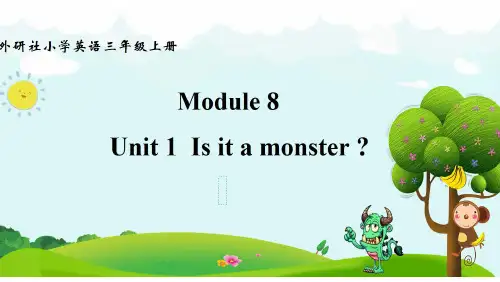Module8Unit1Isitamonster(课件)英语三年级上册