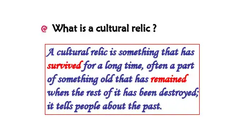 高中英语必修二unit1culture relics  共17ppt