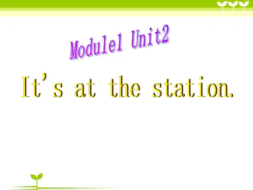 四年级英语上册 Module 1 Unit 2 It’s at the station课件3 外研版