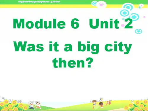 《Module6 Unit2 Was it a big city》外研版小学四年级英语下册PPT教学课件  (10)