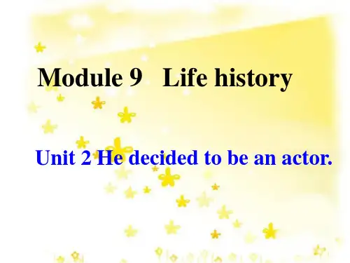 外研版英语七年级下册教学课件Module  9 Unit 2 He decided to be an actor (共19张PPT)