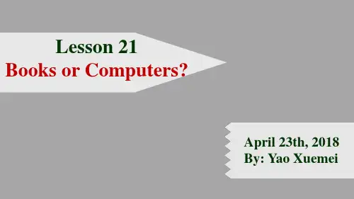 冀教版英语八年级下册  Unit 4  Lesson 21Books or Computers课件 (共19张PPT)