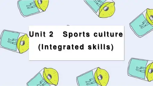 Unit2integratedskills课件牛津译林版(2020)高中英语选择性