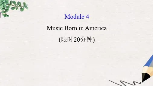 高考英语一轮复习基础自查Module4WhichEnglishMusicBorninAmerica课件外研版选修7