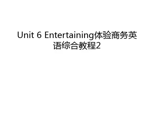 Unit 6 Entertaining体验商务英语综合教程2复习过程