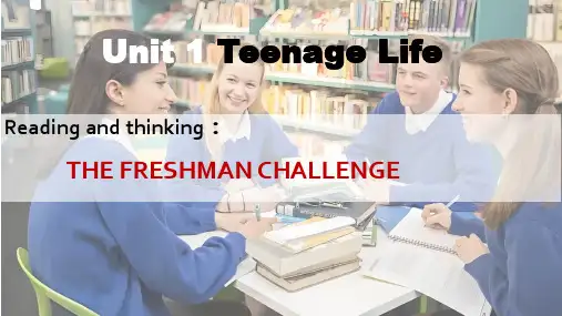 人教版必修第一册Unit1TeenageLifeReadingandThinking课件