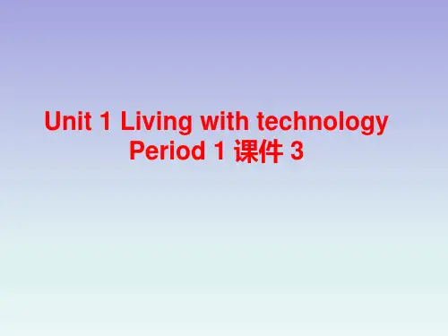 牛津译林版高中英语模块7 Unit 1 Living with technology Period 