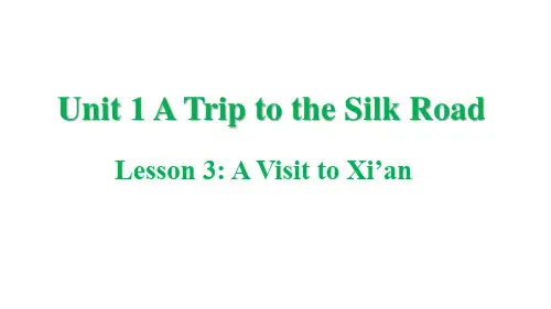 冀教版七年级下册ATriptotheSilkRoadLesson3AVisittoXi'an课件