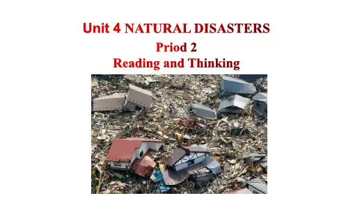 人教版必修第一册Unit4NaturaldisastersReadingandThinking课件