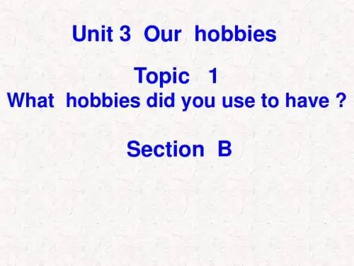 最新推荐 仁爱八年级英语上册Unit3Topic1SectionB市级优质课课件