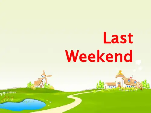 六年级下英语课件-unit3lastweekend-人教PEP版