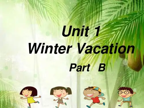 【公开课课件】闽教英语五年级下册Unit1 Winter Vacation PartB