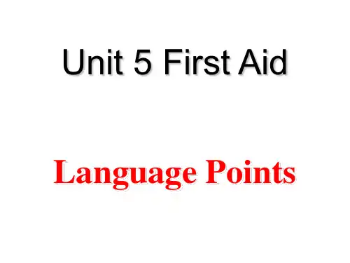 人教版高中英语必修五《Unit 5 First aid》Language-points课件 (共70张PPT)