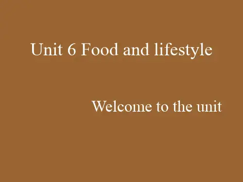 牛津译林版7A_Unit6_Food_and_lifestyle_Welcome_to_the_un
