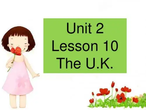 2016-2017冀教版五年级英语上册《Lesson 10 The U.K.》公开课课件