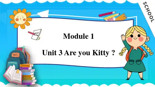 M1U3 Are you Kitty(课件)-三年级英语上册同步备课(沪教牛津版深圳)