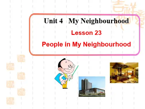 冀教版英语八上Unit 4《Lesson 23 People in My Neighbourhood》课件
