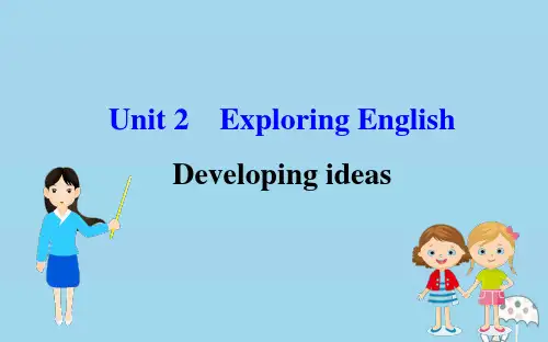 高中英语Unit2ExploringEnglishDevelopingideas课件外研版必修1