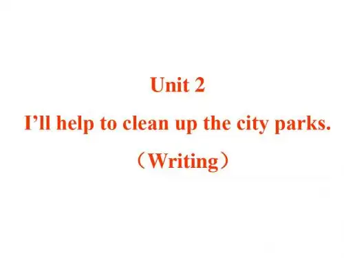 人教新目标八年级英语下册课件：Unit 2 I’ll help to clean up the city parks.(共15张PPT)