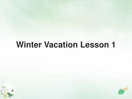 六年级英语上册Unit 6 Winter Vacation Lesson 1_1-人教版新起点
