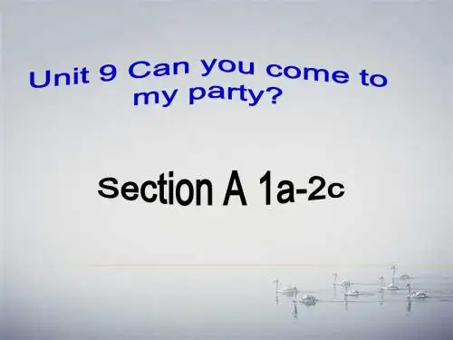 英语八上Unit 9 Can you come to my party？Section A 1a-2c