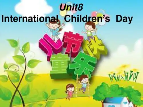六年级下册Unit-8International-Children’s-day